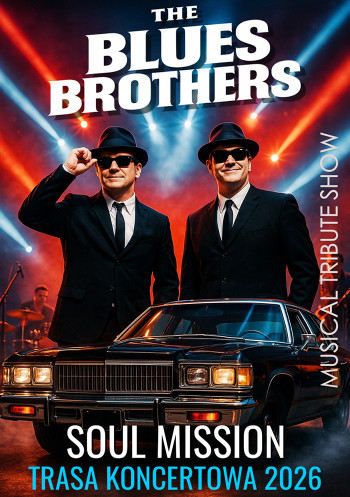 The Blues Brothers "Soul Mission" (Tribute Show)