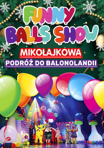 Mikolajki dla Dzieci! Świąteczny Funny Balloons Show w grudniu!